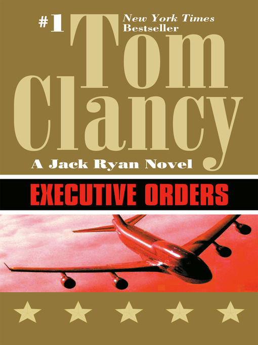Title details for Executive Orders by Tom Clancy - Available